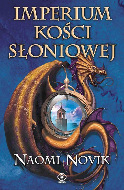 okładka Imperium Kości Słoniowej książka | Naomi Novik