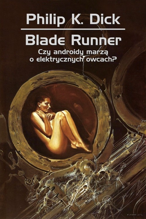 okładka Blade runner. Czy androidy marzą o elektrycznych owcach? książka | Philip K. Dick