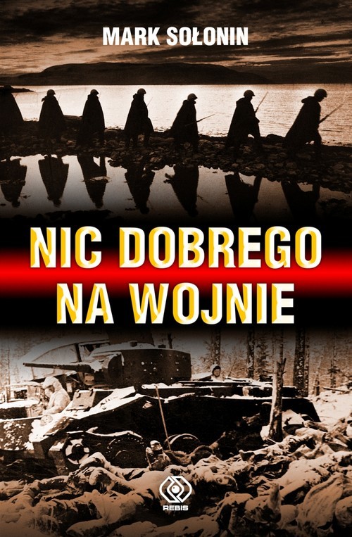 okładka Nic dobrego na wojnie książka | Mark Sołonin