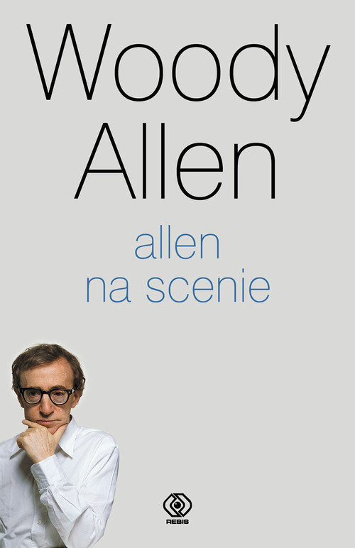 okładka Allen na scenie książka | Woody Allen