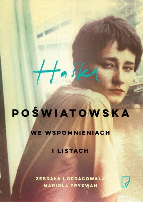 okładka Haśka Poświatowska we wspomnieniach i listach książka | Mariola Pryzwan