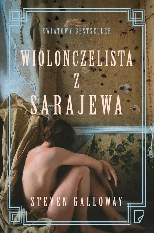 okładka Wiolonczelista z Sarajewa książka | Steven Galloway