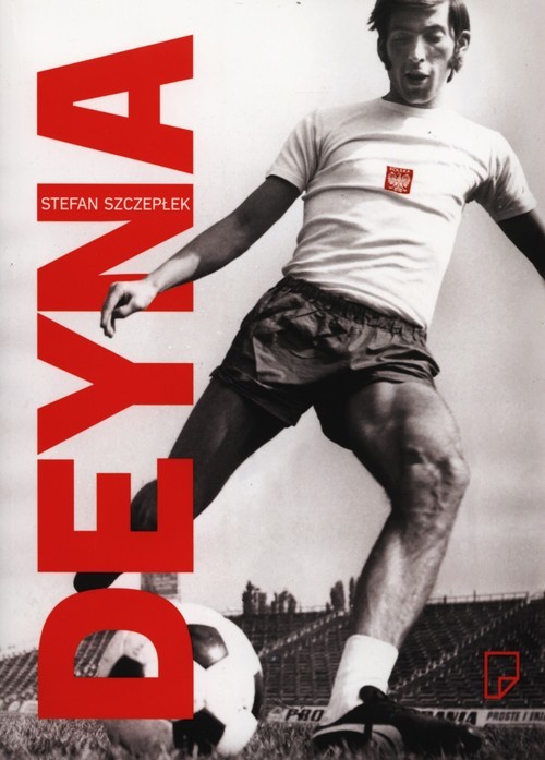 okładka Deyna książka | Stefan Szczepłek
