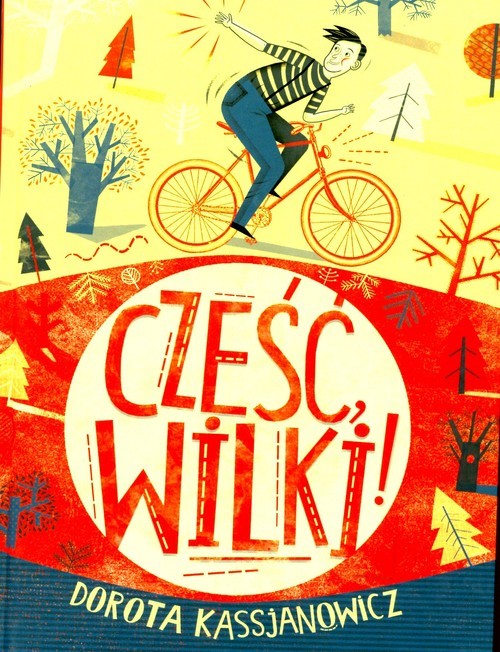 okładka Cześć, wilki! książka | Dorota Kassjanowicz