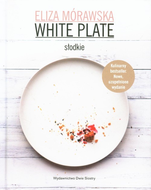 okładka White Plate. Słodkie książka | Eliza Mórawska
