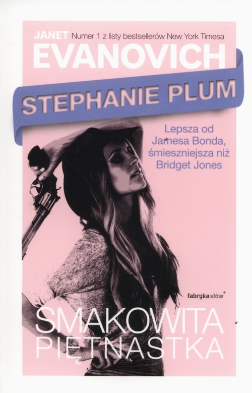 okładka Stephanie Plum. Smakowita piętnastka książka | Janet Evanovich