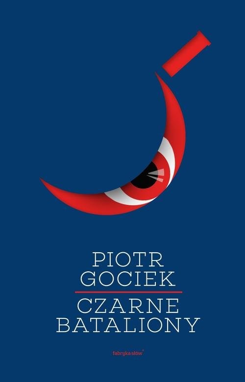 okładka Czarne bataliony książka | Piotr Gociek