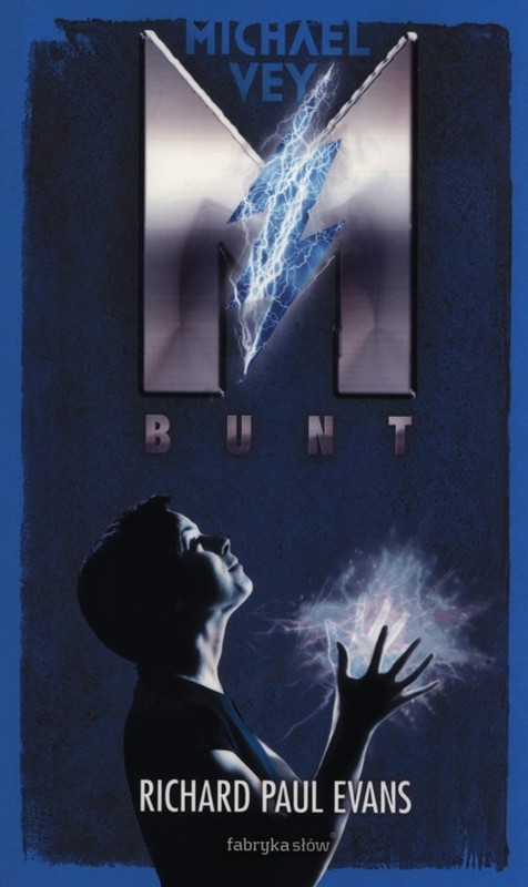 okładka Michael Vey Bunt książka | Richard Paul Evans