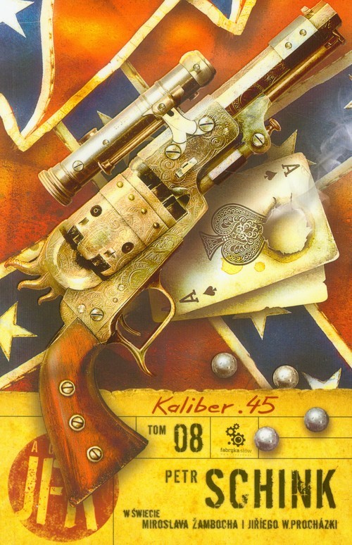 okładka Agent JFK 8. Kaliber 45 książka | Schink Petr