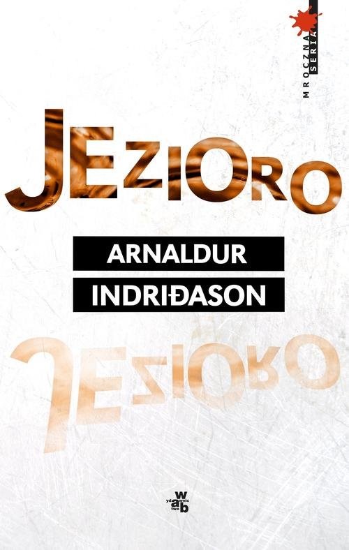 okładka Jezioro książka | Arnaldur Indriðason
