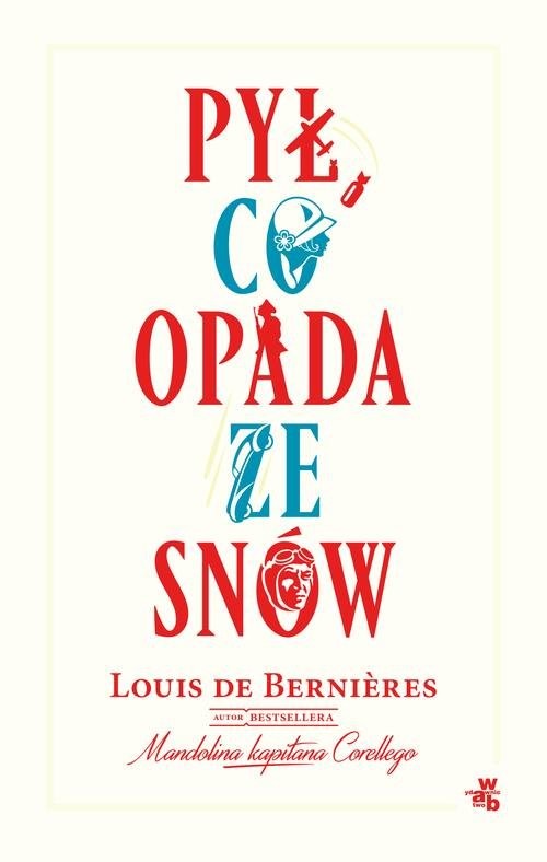 okładka Pył, co opada ze snów książka | Louis Berniéres