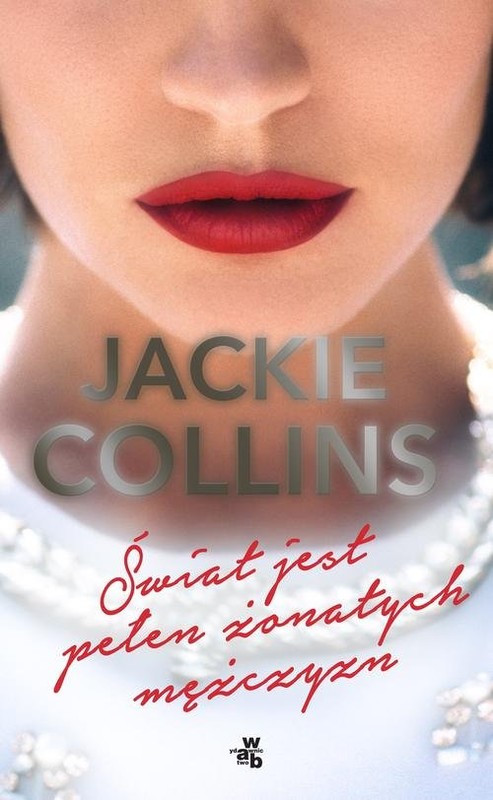 okładka Świat jest pełen żonatych mężczyzn książka | Jackie Collins