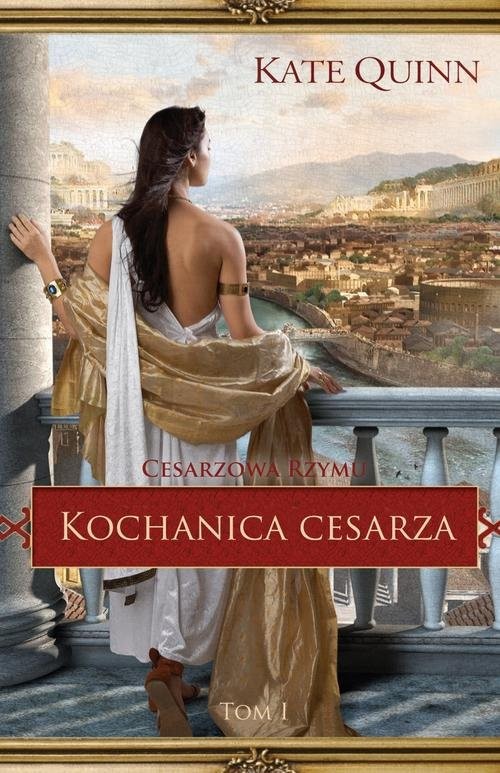 okładka Kochanica cesarza książka | Kate Quinn