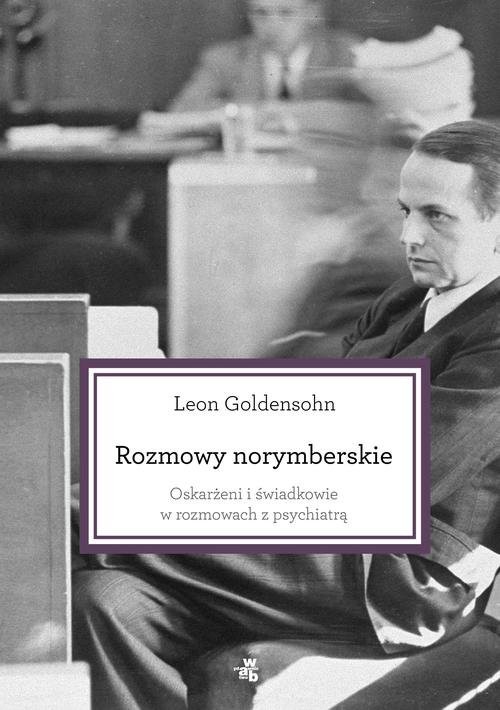 okładka Rozmowy norymberskie książka | Goldensohn Leon