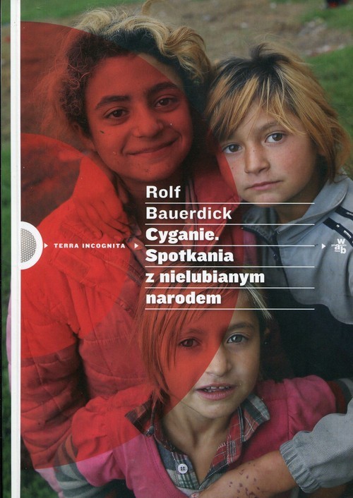 okładka Cyganie. Spotkania z nielubianym narodem książka | Bauerdick Rolf