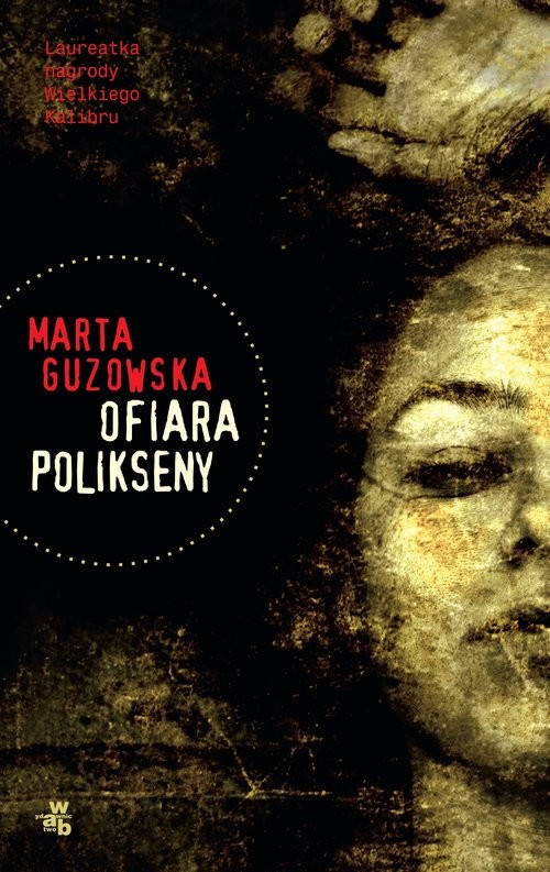 okładka Ofiara Polikseny książka | Marta Guzowska