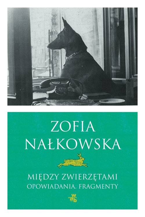 okładka Między zwierzętami książka | Zofia Nałkowska