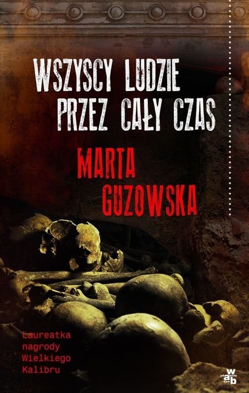 okładka Wszyscy ludzie przez cały czas książka | Marta Guzowska