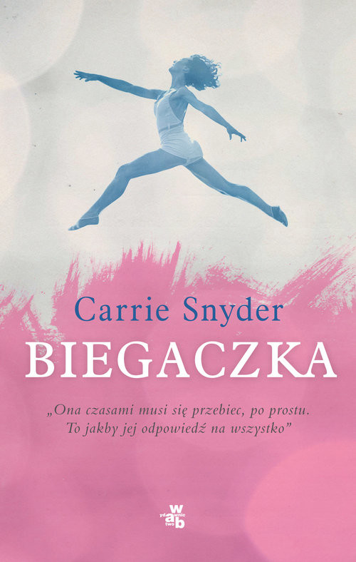 okładka Biegaczka książka | Cathie Snyder
