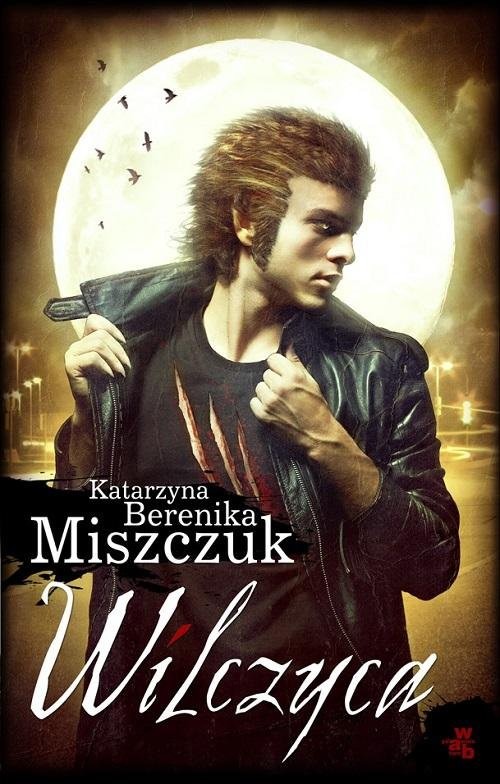 okładka Wilczyca książka | Katarzyna Berenika Miszczuk