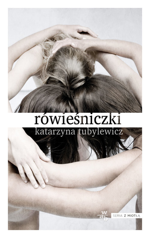 okładka Rówieśniczki książka | Katarzyna Tubylewicz