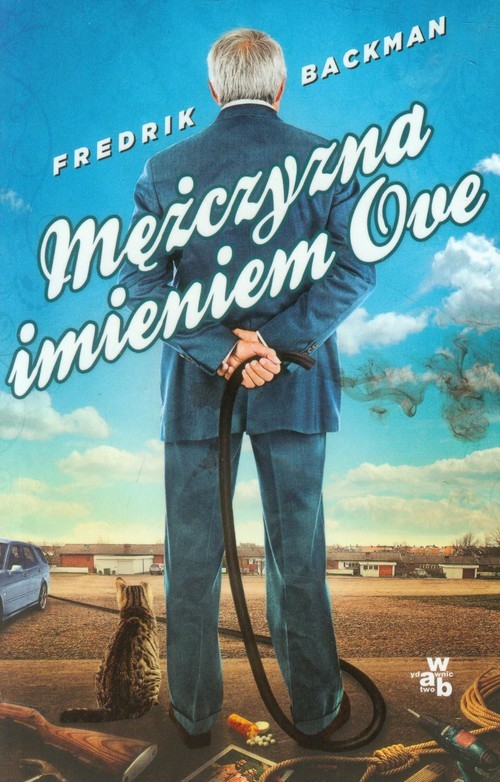 okładka Mężczyzna imieniem Ove książka | Fredrik Backman