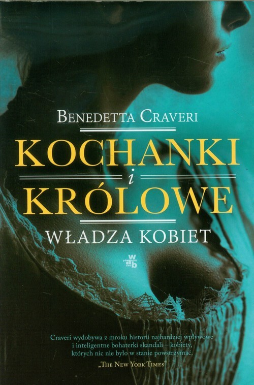okładka Kochanki i królowe Władza kobiet książka | Benedetta Craveri