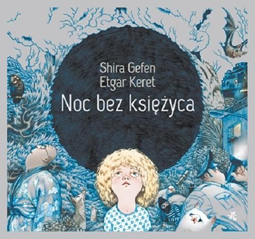 okładka Noc bez księżyca książka | Shira Gafen, Etgar Keret