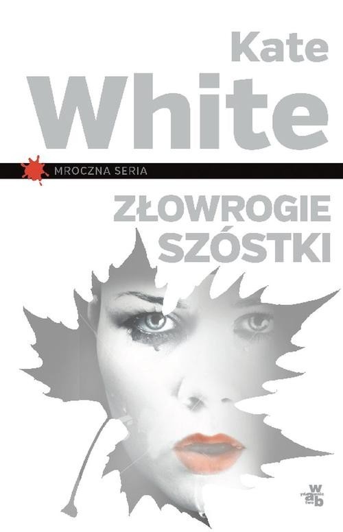 okładka Złowrogie szóstki książka | White Kate
