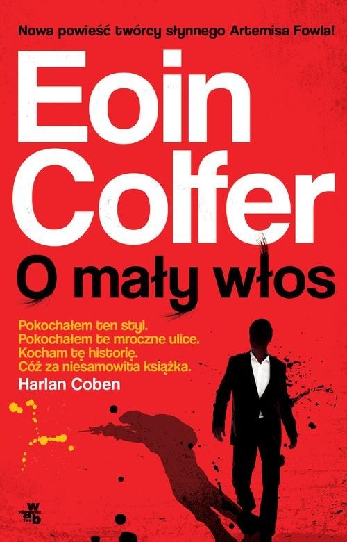 okładka O mały włos książka | Eoin Colfer