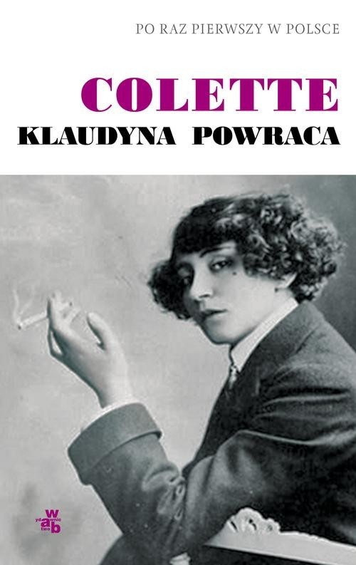 okładka Klaudyna powraca książka | Sidonie Gabrielle Colette (Colette)