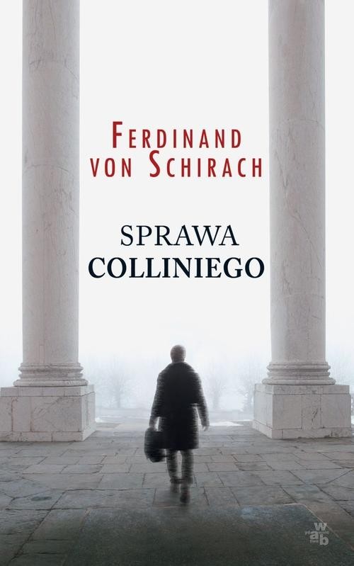okładka Sprawa Colliniego książka | Ferdinand von Schirach