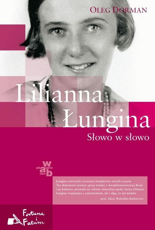 okładka Lilianna Łungina. Słowo w słowo książka | Oleg Dorman