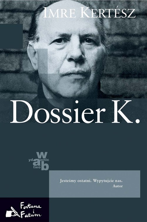 okładka Dossier K. książka | Imre Kertesz