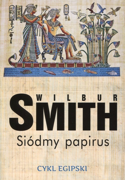 okładka Siódmy papirus książka | Wilbur Smith