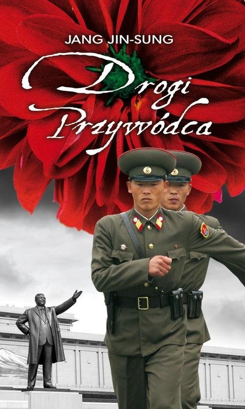 okładka Drogi Przywódca książka | Jang Jin-Sung