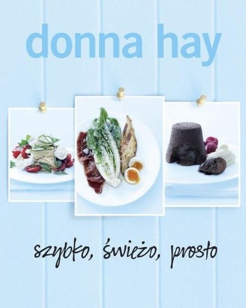 okładka Szybko, świeżo, prosto książka | Hay Donna
