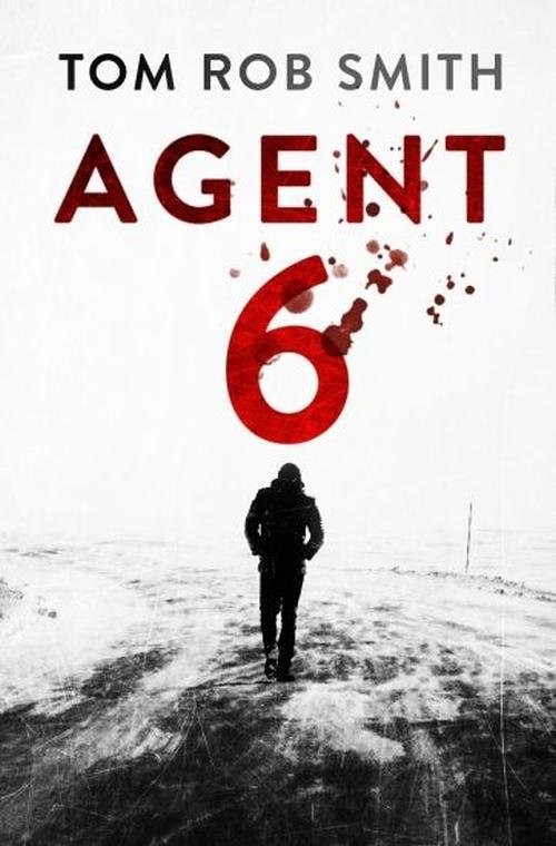 okładka Agent 6 książka | Tom Rob Smith