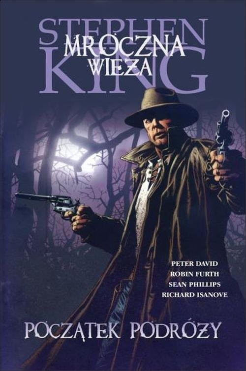 okładka Mroczna Wieża. Rewolwerowiec: Początek podróży książka | Stephen King, Robin Furth, Peter David
