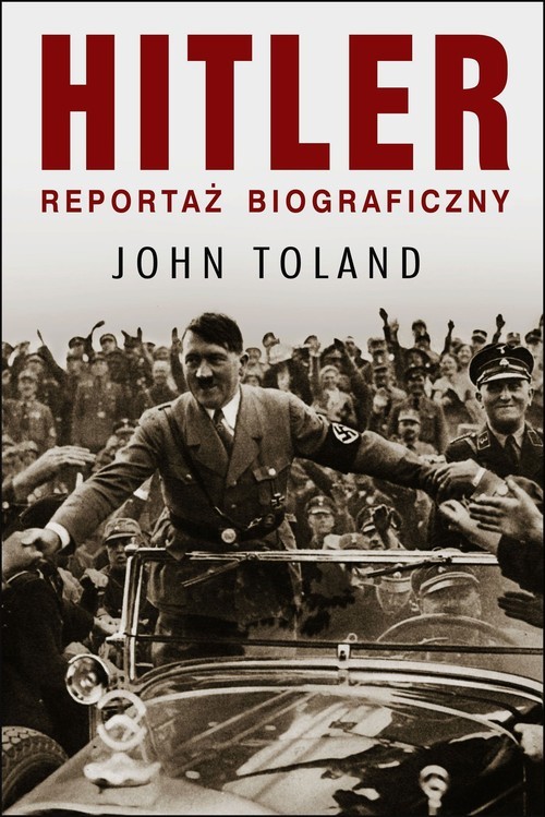 okładka Hitler. Reportaż biograficzny książka | John Toland