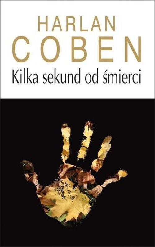 okładka Kilka sekund od śmierci książka | Harlan Coben