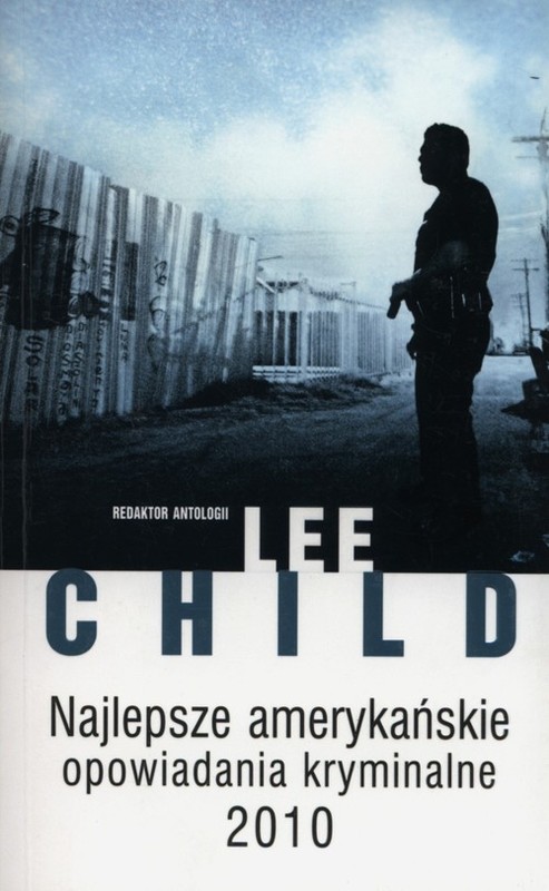okładka Najlepsze amerykańskie opowiadania kryminalne 2010 książka | Lee Child