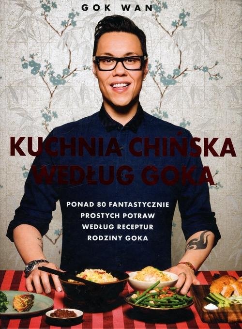 okładka Kuchnia chińska według Goka książka | Gok Wan