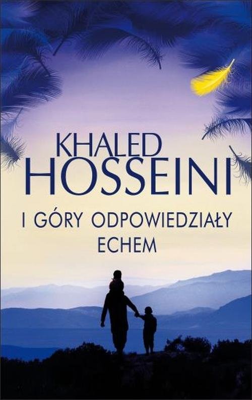 okładka I góry odpowiedziały echem książka | Khaled Hosseini