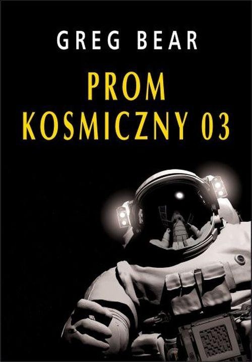 okładka Prom komiczny 03 książka | Greg Bear