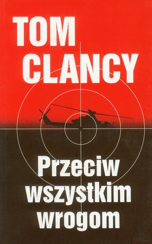 okładka Przeciw wszystkim wrogom książka | Tom Clancy, Peter Telep