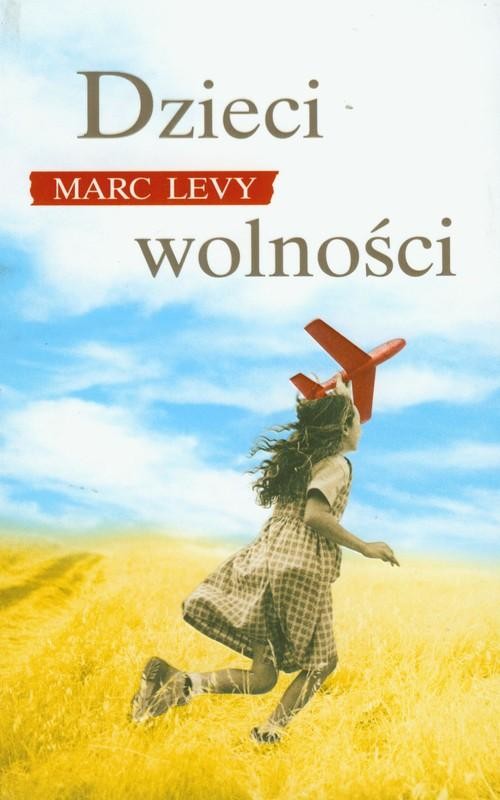 okładka Dzieci wolności książka | Marc Levy