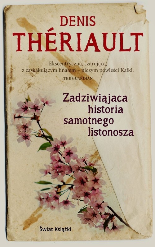 okładka Zadziwiająca historia samotnego listonosza książka | Theriault Denis