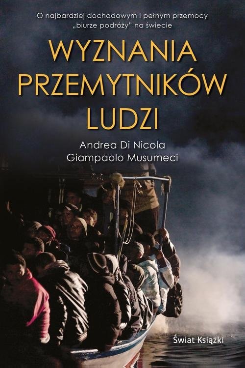 okładka Wyznania przemytników ludzi książka | Nicola Andrea Di, Giampaolo Musumeci