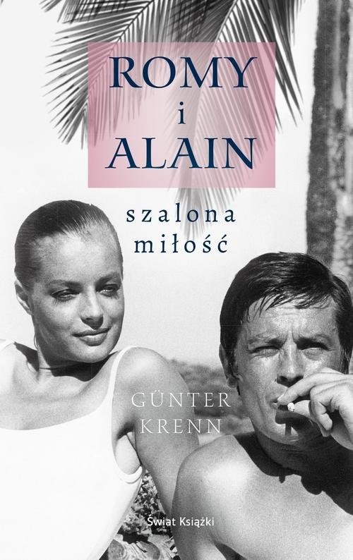 okładka Romy i Alain. Szalona miłość książka | Krenn Guenter